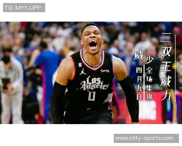 威少逆袭表现惊艳场均得分篮板助攻全面超越众星